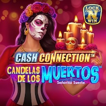 Cash Connection™ - Candelas de los Muertos™ - Señorita Suerte
