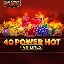40 Power Hot