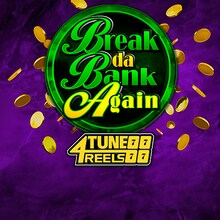 Break Da Bank Again 4tune Reels