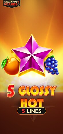 5 Glossy Hot