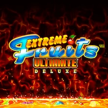 Extreme Fruits Ultimate Deluxe™
